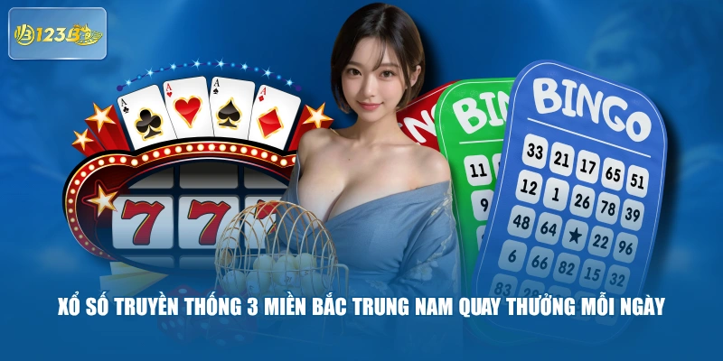 Xổ Số Truyền Thống 3 Miền Bắc Trung Nam Quay Thưởng Mỗi Ngày